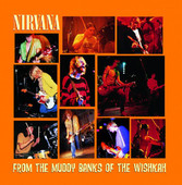 Nirvana | From the Muddy Banks of the Wishkah